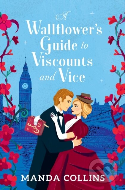 Kniha: Wallflower’s Guide to Viscounts and Vice (Manda Collins). Forever, 2025