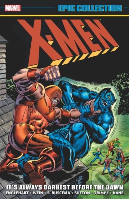Kniha: X-Men Epic Collection: It's Always Darkest Before The Dawn (Gerry Conway, Steve Englehart a Len Wein). , 2023