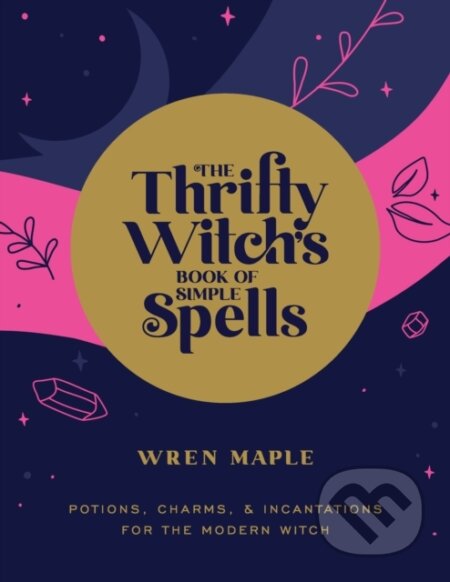 Kniha Thrifty Witch's Book of Simple Spells