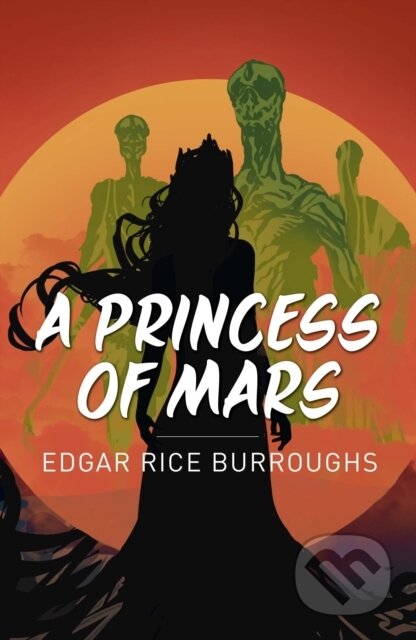 A Princess of Mars - Edgar Rice Burroughs - kniha z kategorie Sci-fi