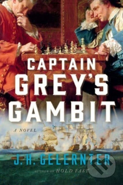 Kniha: Captain Grey's Gambit (J. H. Gelernter). WW Norton & Co, 2023