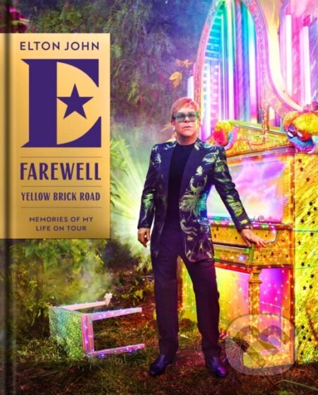 Kniha: Farewell Yellow Brick Road (Elton John). , 2024
