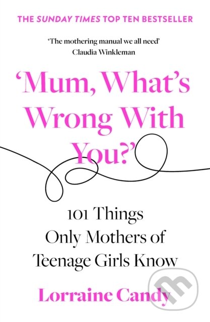 ‘Mum, What’s Wrong with You?’ koupíte na Martinus.cz