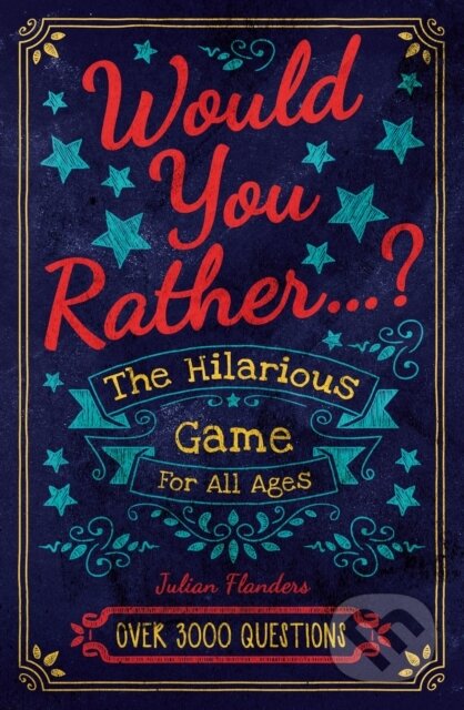 Would You Rather...? The Hilarious Game for All Ages - kniha z kategorie Zdraví a životní styl