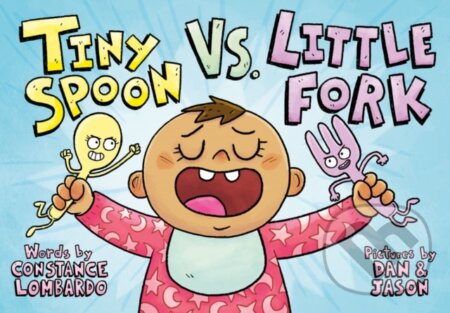 Kniha: Tiny Spoon vs. Little Fork (Constance Lombardo). , 2022