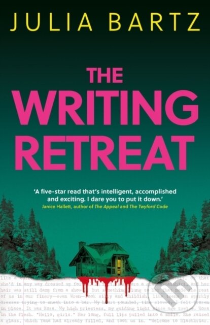 The Writing Retreat: A New York Times bestseller - Julia Bartz - kniha z kategorie Detektivky, thrillery a horory