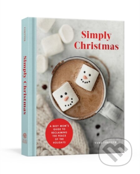 Kniha: Simply Christmas (Tama Fortner). , 2021