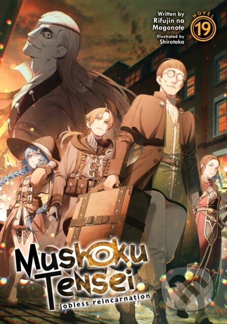 Kniha: Mushoku Tensei: Jobless Reincarnation (Light Novel) Vol. 19 (Rifujin Na Magonote). Seven Seas, 2022