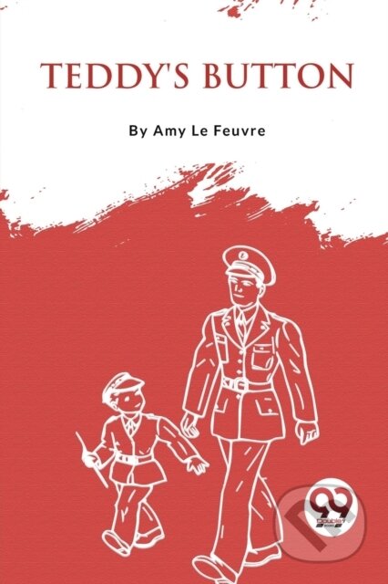 Kniha: Teddy's Button (Amy Le Feuvre). , 2023