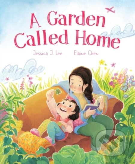 A Garden Called Home - Elaine Chen, Jessica J. Lee - kniha z kategorie Pro děti