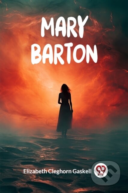Kniha: Mary Barton (Edition2024) (Elizabeth Cleghorn Gaskell). , 2024