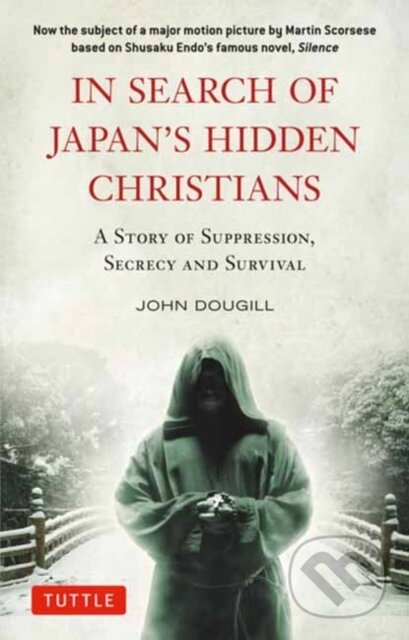 Kniha: In Search of Japan's Hidden Christians (John Dougill). , 2025
