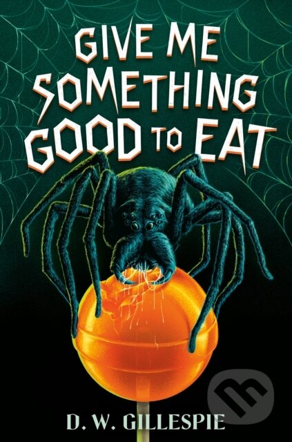 Kniha Give Me Something Good to Eat