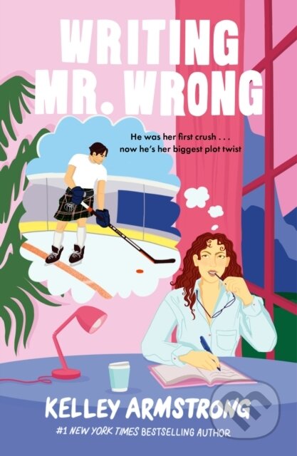 Writing Mr. Wrong (a sexy, fun, second-chance, fake dating romance) - kniha z kategorie Romantika