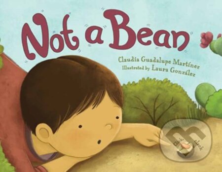 Kniha: Not a Bean (Claudia Guadalupe Martinez a Laura Gonzalez). , 2025