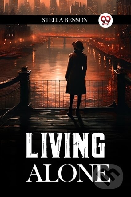 Kniha: Living Alone (Edition2024) (Stella Benson). , 2024