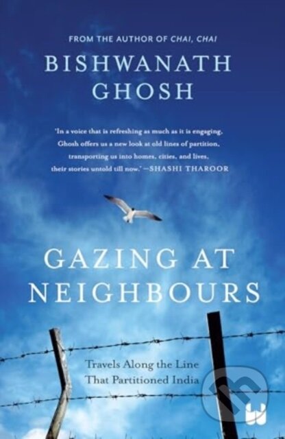Kniha: Gazing at Neighbours (Bishwanath Ghosh). , 2024