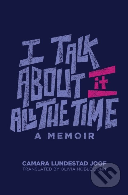 Kniha I Talk About It All the Time