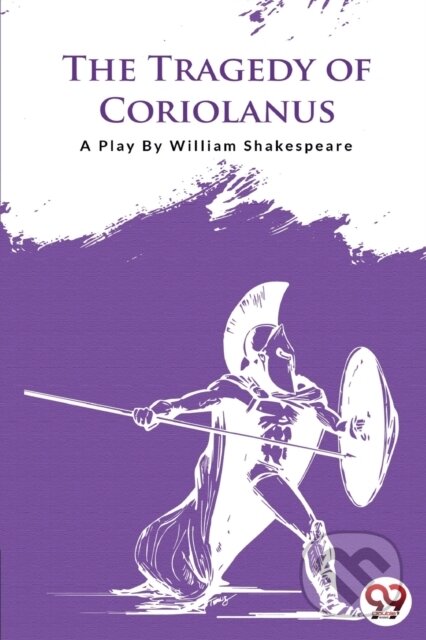 Kniha: The Tragedy of Coriolanus (William Shakespeare). , 2022