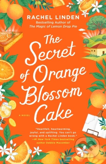 Kniha: The Secret of Orange Blossom Cake (Rachel Linden). , 2025