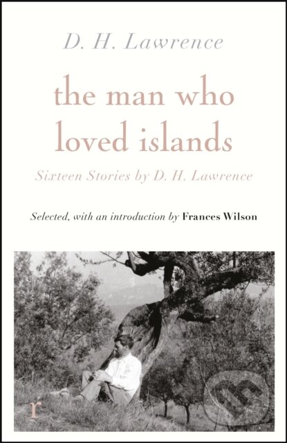 Kniha Man Who Loved Islands: Sixteen Stories (riverrun editions) by D H Lawrence