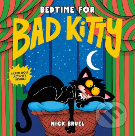 Kniha: Bedtime for Bad Kitty (Nick Bruel). Roaring Brook, 2021