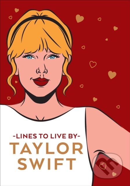 Kniha Taylor Swift Lines To Live By