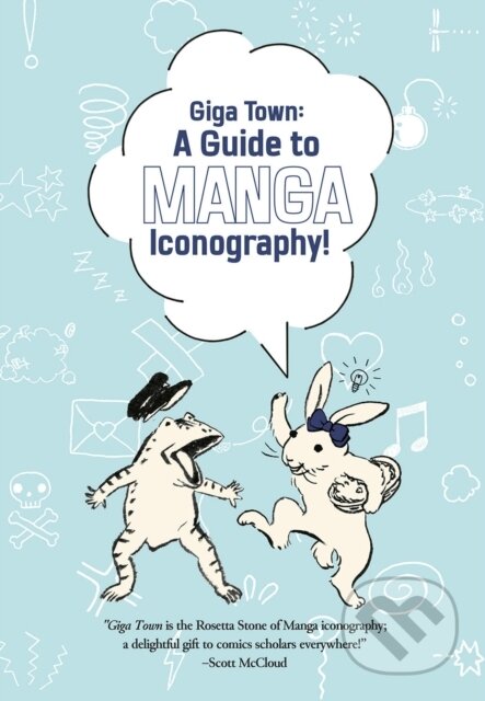 Kniha: Giga Town: The Guide to Manga Iconography (Fumiyo Kouno). , 2024