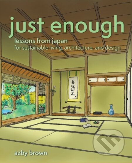 Kniha: Just Enough (Azby Brown). , 2022