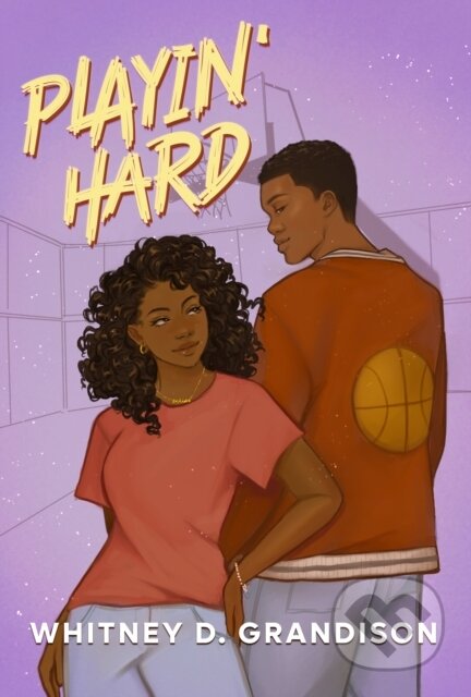Kniha: Playin' Hard (Whitney D. Grandison). Wattpad Books, 2025