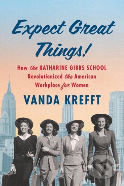 Kniha: Expect Great Things! (Vanda Krefft). Algonquin Books, 2025