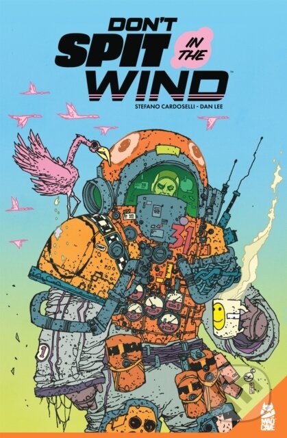 Don't Spit in the Wind