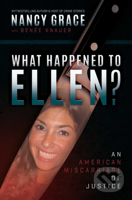 Kniha: What Happened to Ellen? (Nancy Grace). , 2025