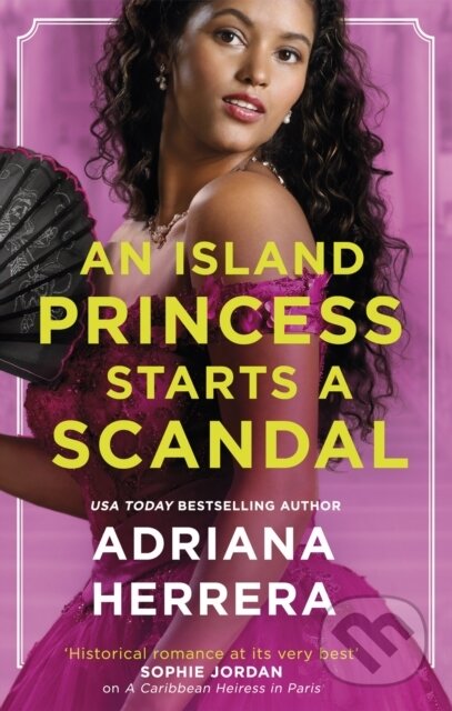Kniha: An Island Princess Starts a Scandal (Adriana Herrera). Piatkus, 2023
