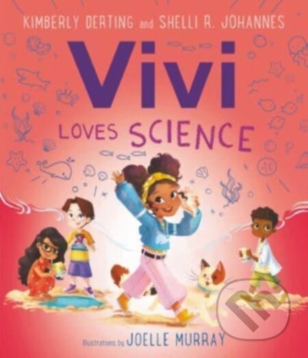 Kniha: Vivi Loves Science (Kimberly Derting a Shelli R. Johannes). Greenwillow Books, 2023