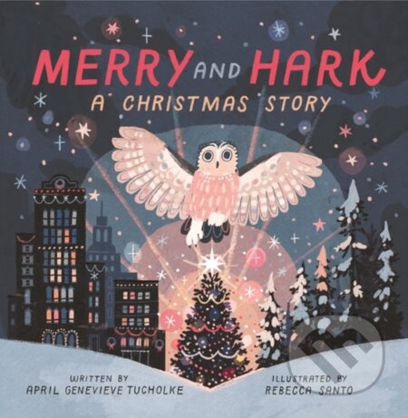 Kniha: Merry and Hark (April Genevieve Tucholke). , 2023