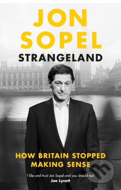 Strangeland (How Britain Stopped Making Sense) - Jon Sopel - kniha z kategorie Humanitní a společenské vědy