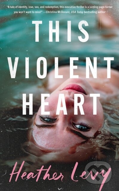 Kniha: This Violent Heart (Heather Levy). , 2025