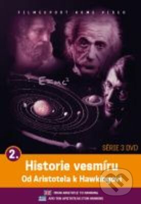 Historie vesmíru: Od Aristotela k Hawkingovi 2 - Paul Pissanos, Filmexport Home Video, 2006