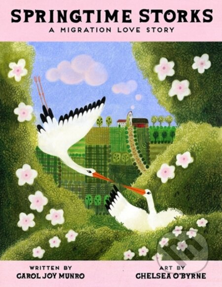Kniha: Springtime Storks (Carol Joy Munro). , 2024