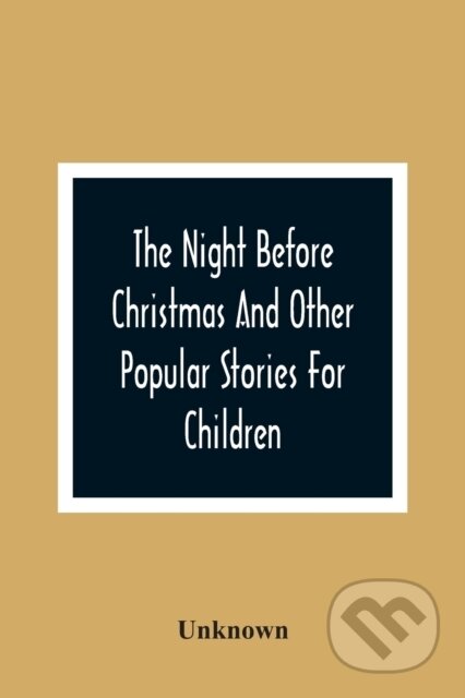 The Night Before Christmas And Other Popular Stories For Children