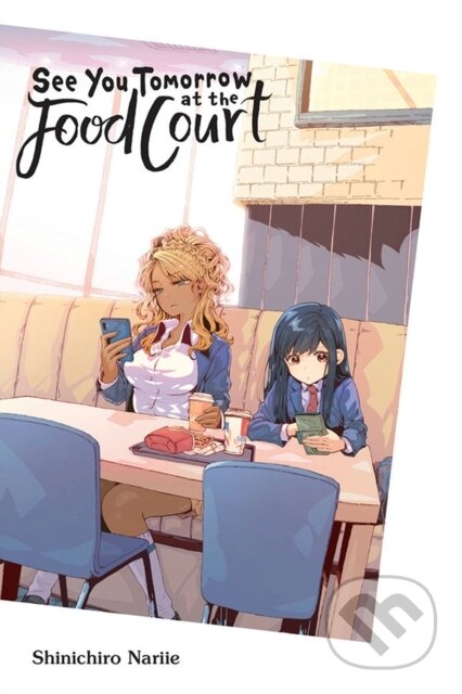 Kniha See You Tomorrow at the Food Court