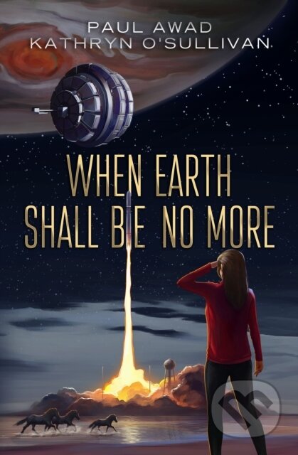 When Earth Shall Be No More