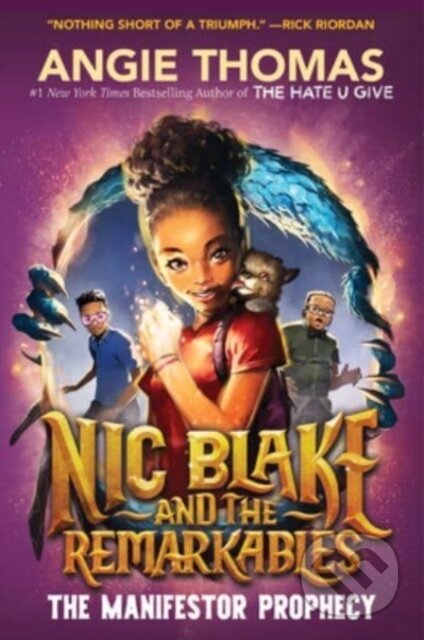 Nic Blake and the Remarkables: The Manifestor Prophecy koupíte na Martinus.cz