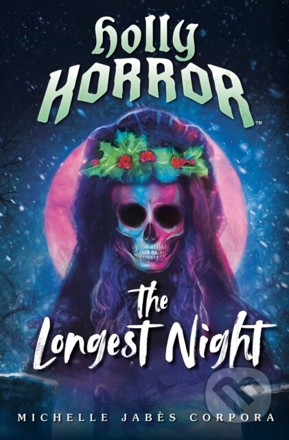 Kniha: Holly Horror: The Longest Night #2 (Michelle Jabes Corpora). , 2024