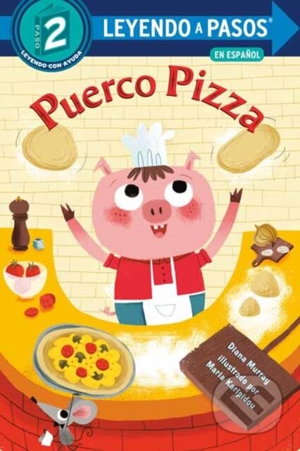 Kniha: Puerco Pizza (Pizza Pig Spanish Edition) (Diana Murray a Maria Karipidou). , 2022