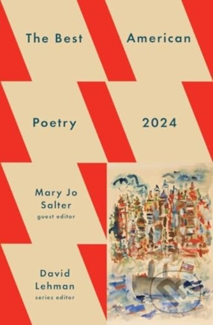 Kniha: The Best American Poetry 2024 (David Lehman a Mary Jo Salter). Scribner, 2024