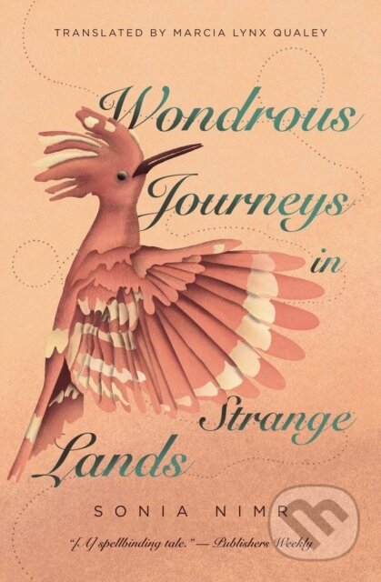 Kniha: Wondrous Journeys in Strange Lands (Sonia Nimr). , 2024