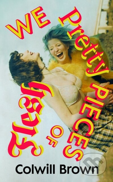 We Pretty Pieces of Flesh koupíte na Martinus.cz