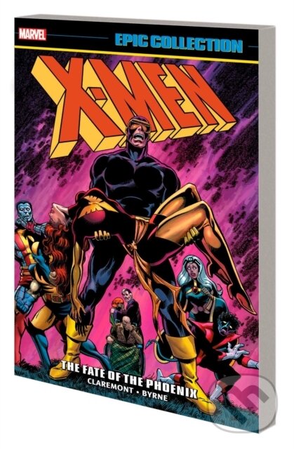 Kniha: X-Men Epic Collection: The Fate of The Phoenix (Chris Claremont a Marvel Various). , 2023